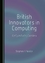 Cover: British Innovators in Computing - Cambridge Scholars Publishing