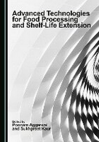 Enlarge image Cover: Advanced Technologies for Food Processing and Shelf-Life Extension - Cambridge Scholars Publishing