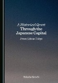 Cover: A Historical Quest Through the Japanese Capital - Cambridge Scholars Publishing