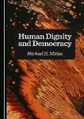 Cover: Human Dignity and Democracy - Cambridge Scholars Publishing
