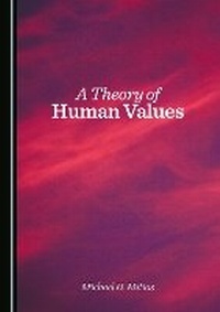 Enlarge image Cover: A Theory of Human Values - Cambridge Scholars Publishing