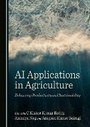 Cover: AI Applications in Agriculture - Cambridge Scholars Publishing