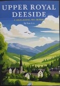Cover: UPPER ROYAL DEESIDE - Ballater Antiques