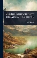Cover: Zur Kunstgeschichte des Auslandes, Heft I. - Hutson Street Press