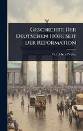 Cover: Geschichte Der Deutschen Hoefe Seit Der Reformation - Hutson Street Press