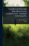 Cover: Das Buch von der Nachfolgung Christi von Thomas von Kempis. - Hutson Street Press