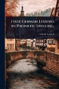 Cover: First German Lessons in Phonetic Spelling. - Hutson Street Press