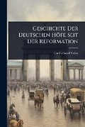 Cover: Geschichte Der Deutschen Hoefe Seit Der Reformation - Hutson Street Press