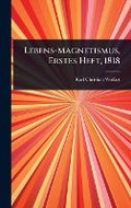 Cover: Lebens-Magnetismus, Erstes Heft, 1818 - Hutson Street Press