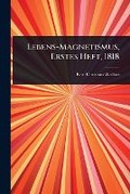 Cover: Lebens-Magnetismus, Erstes Heft, 1818 - Hutson Street Press