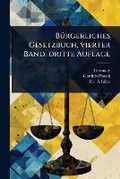 Cover: BA1/4rgerliches Gesetzbuch, vierter Band, dritte Auflage - Hutson Street Press
