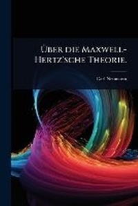 Abbildung von: A?ber die Maxwell-Hertz'sche Theorie. - Hutson Street Press