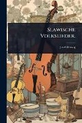 Cover: Slawische Volkslieder. - Hutson Street Press