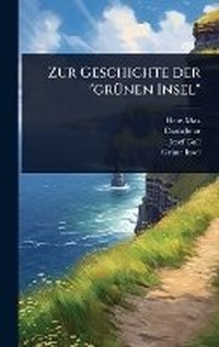 Abbildung von: Zur Geschichte der "grA1/4nen Insel" - Hutson Street Press