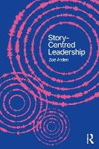Abbildung von: Story-Centred Leadership - Routledge
