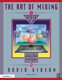 Enlarge image Cover: The Art of Mixing - Routledge