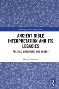 Cover: Ancient Bible Interpretation and its Legacies - Routledge