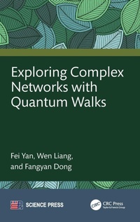 Enlarge image Cover: Exploring Complex Networks with Quantum Walks - CRC Press
