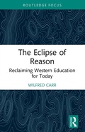 Cover: The Eclipse of Reason: Reclaiming Western Education for Today - Routledge
