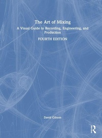 Enlarge image Cover: The Art of Mixing - Routledge