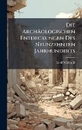 Cover: Die Archaeologischen Entdeckungen Des Neunzehnten Jahrhunderts - Hutson Street Press
