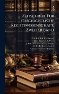 Cover: Zeitschrift FA1/4r Geschichtliche Rechtswissenschaft, Zweiter Band - Hutson Street Press