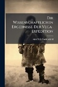 Cover: Die Wissenschaftlichen Ergebnisse Der Vega-Expedition - Hutson Street Press