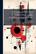 Cover: Die Elemente Der Differential- Und Integralrechnung - Hutson Street Press