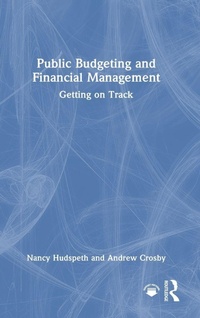 Enlarge image Cover: Public Budgeting and Financial Management - Routledge