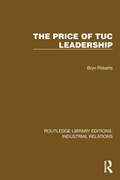 Cover: The Price of TUC Leadership - Routledge