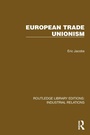 Cover: European Trade Unionism - Routledge