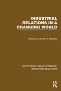 Cover: Industrial Relations in a Changing World - Routledge
