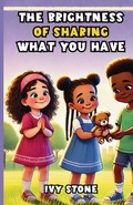 Cover: The Brightness of Sharing What You Have - Lulu.com
