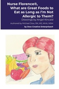 Cover: Nurse Florence(R), What are Great Foods to Eat as Long as I'm Not Allergic to Them? - Lulu.com