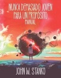 Cover: Nunca Demasiado Joven Para Un Proposito - Urban Press