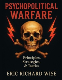 Abbildung von: Psychopolitical Warfare - Mark Wise
