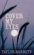 Cover: Cover My Eyes - Engen Books Ltd.