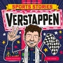 Cover: Sports Stories: Verstappen - Welbeck Children's Books