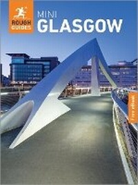 Abbildung von: Rough Guides Mini Glasgow: Travel Guide with eBook - Rough Guides