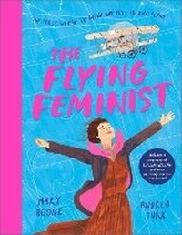 Abbildung von: The Flying Feminist - Andersen Press Ltd