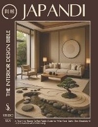 Abbildung von: Japandi - The Interior Design Bible - Eclectic Editions Limited