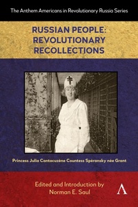 Abbildung von: Russian People: Revolutionary Recollections - Anthem Press