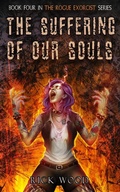 Cover: The Suffering of Our Souls - Blood Splatter Press Ltd