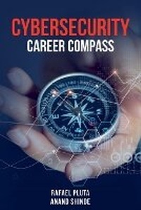 Enlarge image Cover: Cybersecurity Career Compass - CyberAuthor