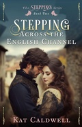 Cover: Stepping Across the English Channel - Ladwell Publishing