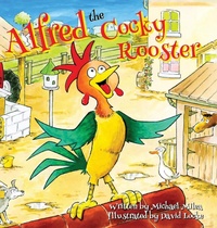 Enlarge image Cover: Alfred the Cocky Rooster - NY Book Publishers