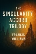 Cover: The Singularity Accord Trilogy - Quite Frank Educational Services