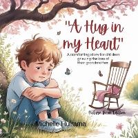 Abbildung von: A Hug in My Heart - Tukotuku Publishing