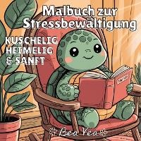 Abbildung von: KUSCHELIG, HEIMELIG & SANFT Malbuch zur Stressbewaeltigung - tredition GmbH