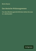 Cover: Das deutsche Wohnungswesen - Antigonos Verlag